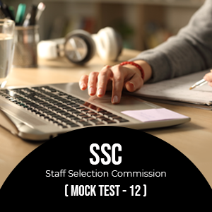 SSC - MOCK TEST - 12